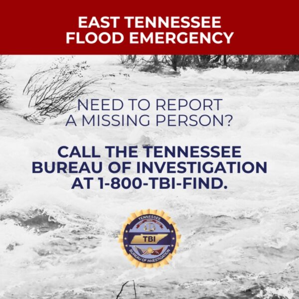 A hotline has been established to report a missing person in the ongoing East Tennessee flood emergency 1 A hotline has been established to report a missing person in the ongoing East Tennessee flood emergency