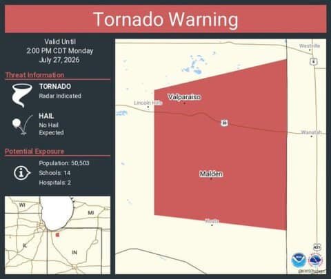 Tornado Warning Continues for Valparaiso and Malden, Indiana Until 2:00 PM CDT 1 Tornado Warning Continues for Valparaiso and Malden, Indiana Until 2:00 PM CDT