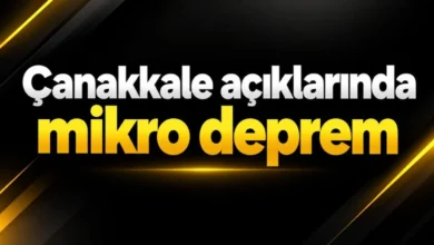 Çanakkale açıklarında mikro deprem