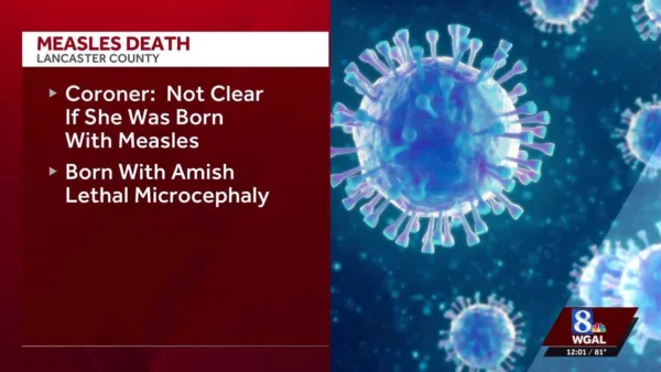 Second baby died of measles, Lancaster County coroner says 1 Second baby died